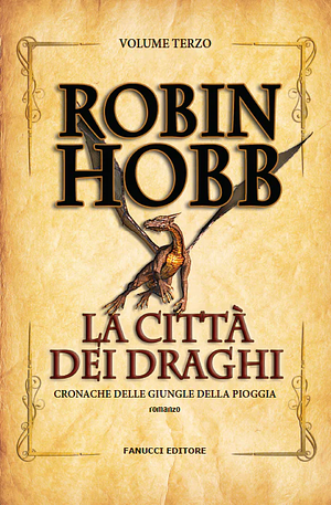 La città dei draghi  by Robin Hobb
