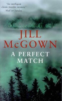 A Perfect Match by Jill McGown