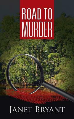 Road to Murder by Janet Bryant