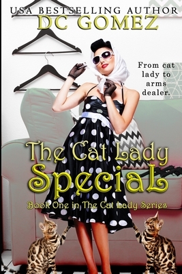 The Cat Lady Special by D. C. Gomez