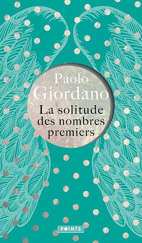 La solitude des nombres premiers by Nathalie Bauer, Paolo Giordano