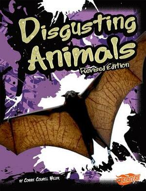 Disgusting Animals by Connie Colwell Miller