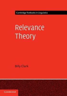 Relevance Theory by Billy Clark