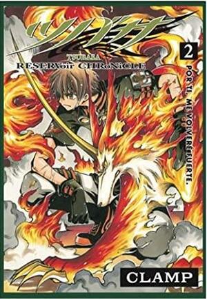 Tsubasa: RESERVoir CHRoNiCLE, Vol. 02 by CLAMP