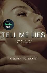 Tell Me Lies by Carola Lovering