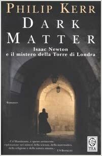 Dark matter by Philip Kerr, Ennio Bertolucci
