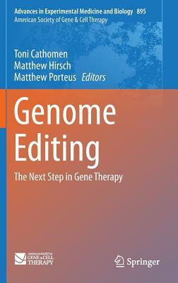 Genome Editing: The Next Step in Gene Therapy by 