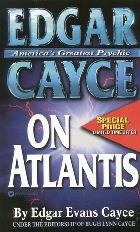 Edgar Cayce on Atlantis by Hugh Lynn Cayce, Edgar Cayce