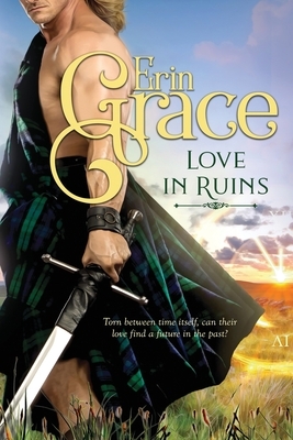Love in Ruins by Erin Grace