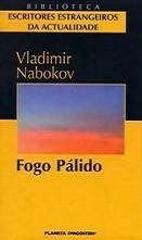 Fogo Pálido by Vladimir Nabokov