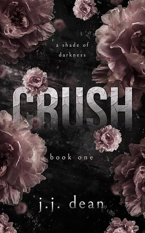 Crush by J.J. Dean