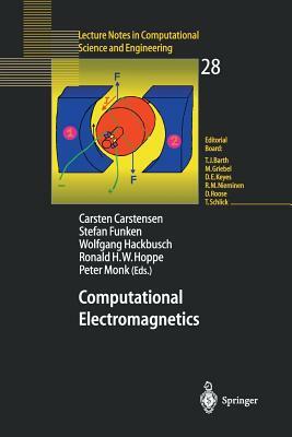 Computational Electromagnetics: Proceedings of the Gamm Workshop on Computational Electromagnetics, Kiel, Germany, January 26-28, 2001 by 