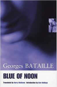 Blue of Noon by Georges Bataille