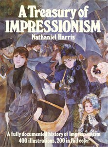 A Treasury Of Impressionism by Nathaniel Harris