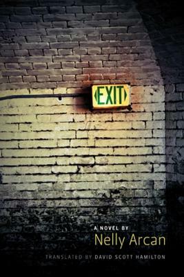 Exit by Nelly Arcan