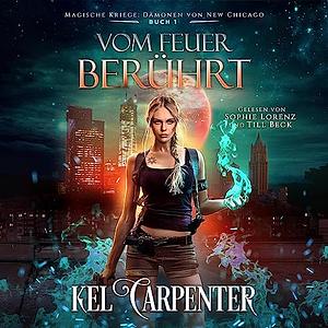 Vom Feuer berührt by Kel Carpenter