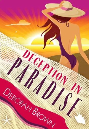Deception in Paradise by Deborah Brown