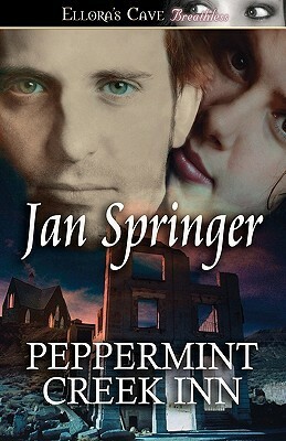 Peppermint Creek Inn by Jan Springer