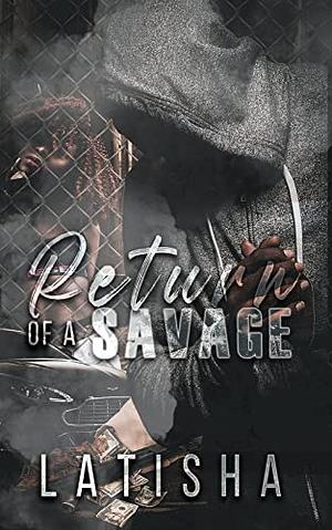 Return of a Savage by Latisha