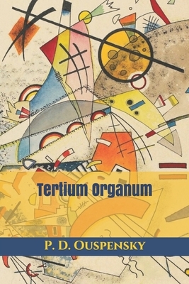 Tertium Organum by P.D. Ouspensky