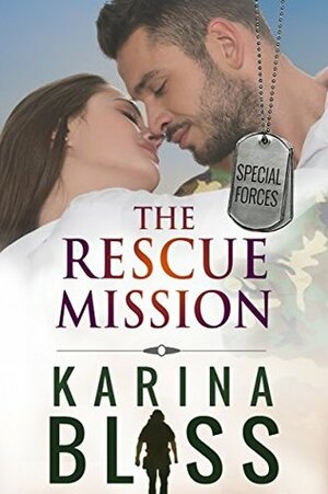 The Rescue Mission by Karina Bliss