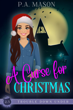 A Curse for Christmas by P.A. Mason