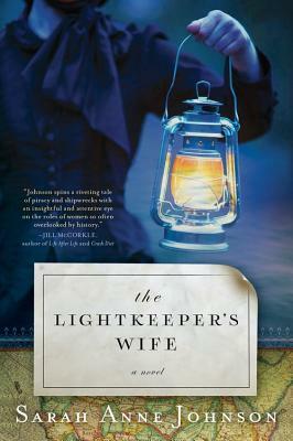 The Lightkeeper's Wife by Sarah Anne Johnson