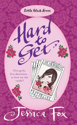 Hard to Get (The Hen Night Prophecies, #3) by Jessica Fox