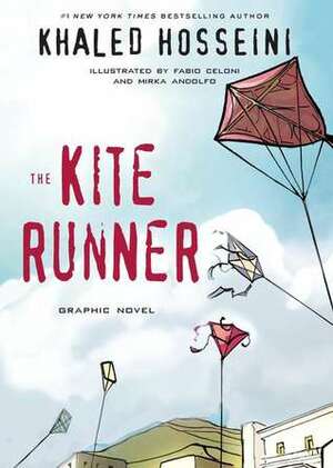 The Kite Runner: Graphic Novel by Mirka Andolfo, Tommaso Valsecchi, Khaled Hosseini, Fabio Celoni