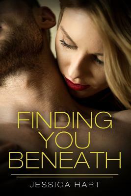 Finding You Beneath by Jessica Hart