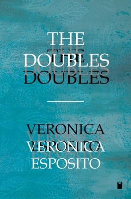 The Doubles by Veronica Esposito