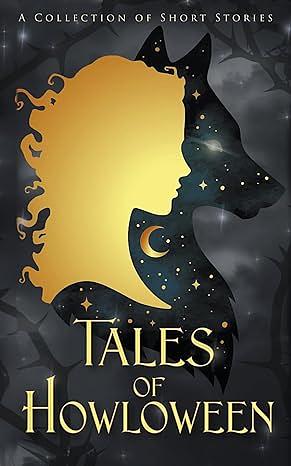 Tales of Howloween by J. D. Magnetra, River Seabrook, D. C. Gomez