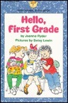 Hello First Grade by Betsy Lewin, Joanne Ryder