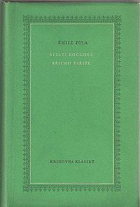 Štěstí Rougonů / Břicho Paříže by Émile Zola