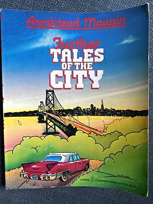 Further Tales of the City by Armistead Maupin, Armistead Maupin