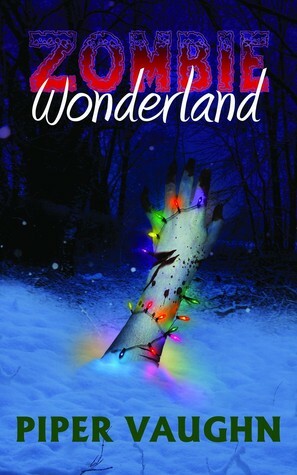 Zombie Wonderland by Piper Vaughn