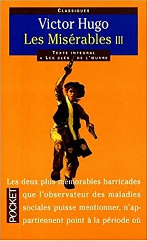 Les Misérables (Volume 3 of 3) by Victor Hugo