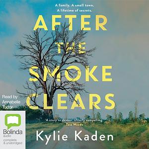 After The Smoke Clears by Kylie Kaden