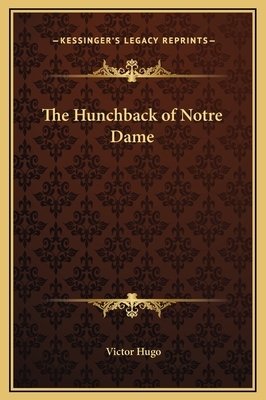 The Hunchback of Notre Dame by Victor Hugo