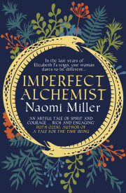 Imperfect Alchemist by Naomi Miller
