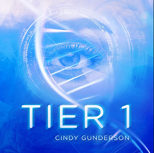 Tier 1 by Cindy Gunderson