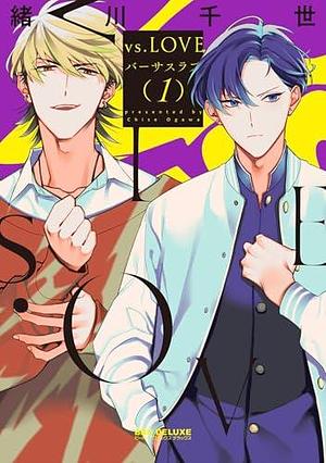 vs. LOVE, Vol. 1 by Chise Ogawa, Chise Ogawa