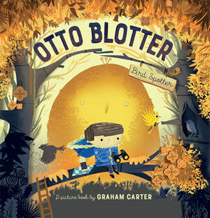 Otto Blotter, Bird Spotter by Graham Carter