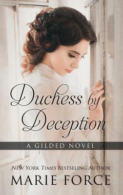 Duchess by Deception by Marie Force