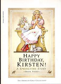 Happy Birthday, Kirsten: A Springtime Story by Janet Beeler Shaw