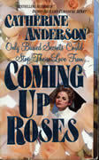 Coming Up Roses by Catherine Anderson