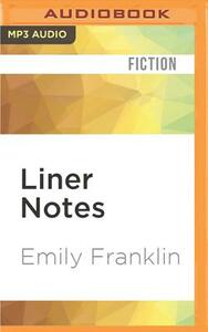 Liner Notes by Emily Franklin