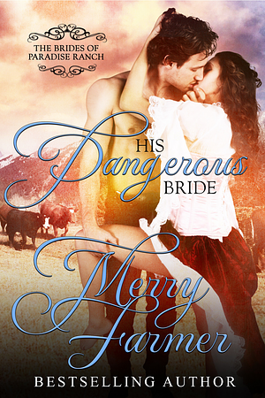 His Dangerous Bride by Merry Farmer