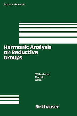 Harmonic Analysis on Reductive Groups by 