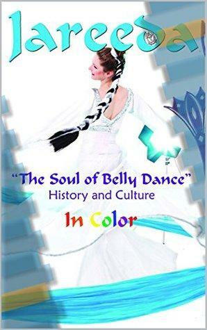 The Soul of Belly Dance: History and Culture by Shira, Mezdulene, Morocco